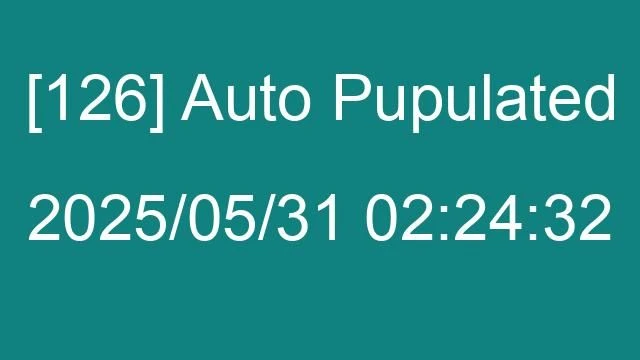 [126] Auto 2025/05/31 02:24:32