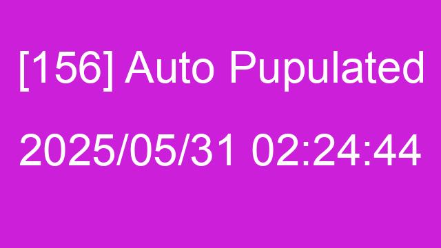 [156] Auto 2025/05/31 02:24:44
