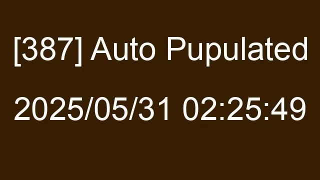 [387] Auto 2025/05/31 02:25:49